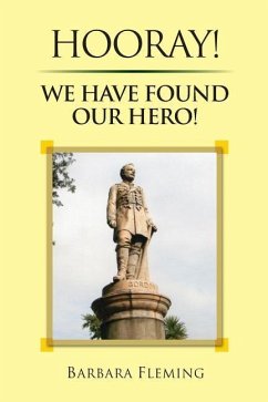 Hooray! We have found our Hero! - Fleming, Barbara