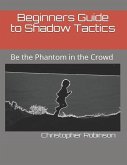 Beginners Guide to Shadow Tactics: Be the Phantom in the Crowd