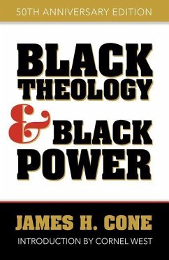 Black Theology and Black Power - Cone, James H