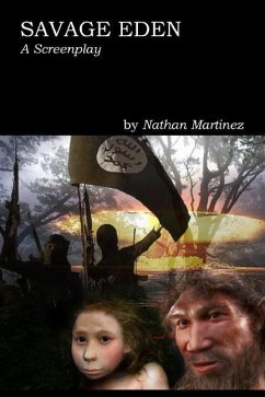 Savage Eden: A Screenplay: Veiðifrejya, The Lioness - Martinez, Nathan