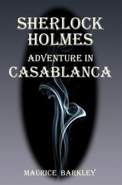 Sherlock Holmes: Adventure in Casablanca - Barkley, Maurice