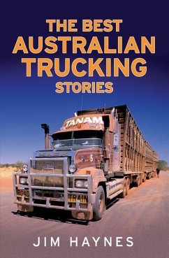 Best Australian Trucking Stories - Haynes, Jim