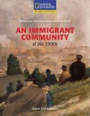 Reading Expeditions (Social Studies: American Communities Across Time): An Immigrant Community of the 1900s