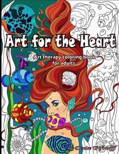 Art for the Heart: Art Therapy Coloring Book for Adults - Trifonoff, Denise