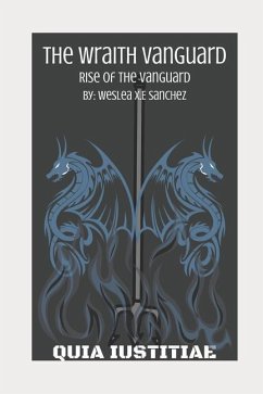 The Wraith Vanguard: Rise of the Vanguard - Sanchez, Weslea