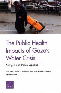 The Public Health Impacts of Gaza's Water Crisis - Efron, Shira; Fischbach, Jordan R; Blum, Ilana