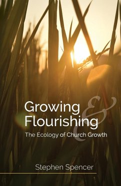 Growing and Flourishing - Spencer, Stephen