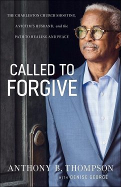 Called to Forgive - Thompson, Anthony B; George, Denise