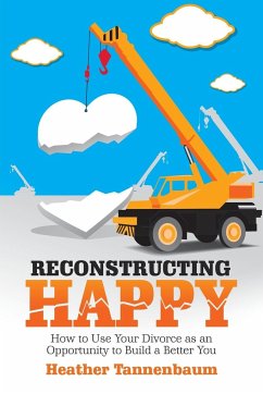 Reconstructing Happy - Tannenbaum, Heather