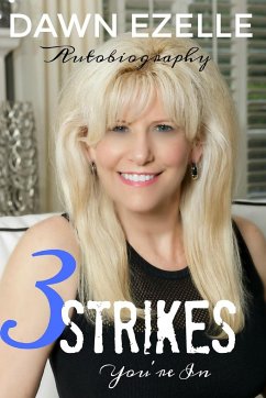 3 Strikes You're In - Ezelle, Dawn