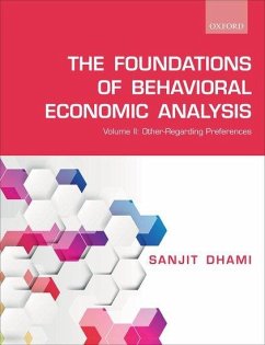 The Foundations of Behavioral Economic Analysis - Dhami