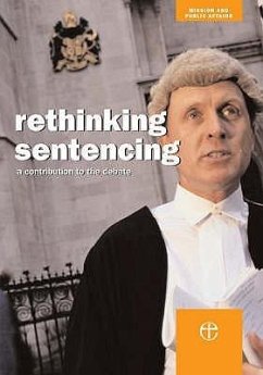 Rethinking Sentencing: A Contribution to the Debate