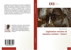 Législation minière et taxation minière : Tome I - Kalau Kaseke, Albert