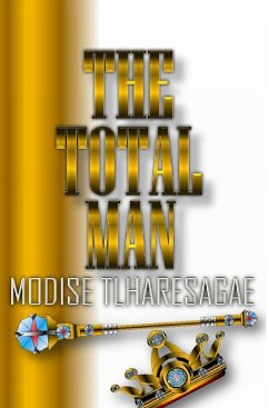 The Total Man - Tlharesagae, Modise