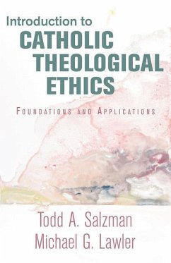 Introduction to Catholic Theological Ethics - Salzman, Todd A; Lawler, Michael G