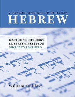 A Graded Reader of Biblical Hebrew - Fullilove, William