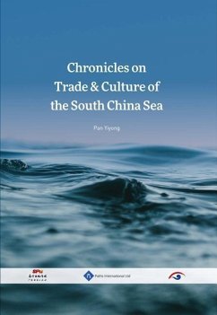 Chronicles on Trade & Culture of the South China Sea - Pan, Yihong