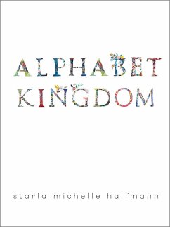 Alphabet Kingdom - Halfmann, Starla Michelle