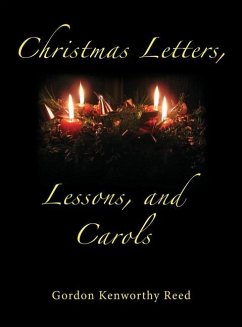 Christmas Letters, Lessons, and Carols - Reed, Gordon Kenworthy