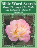 Bible Word Search Read Through The Bible Old Testament Volume 27: Numbers #6 Extra Large Print