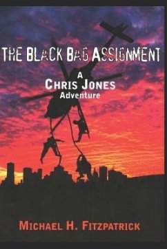 The Black Bag Assignment: A Chris Jones Adventure - Fitzpatrick, Michael H.