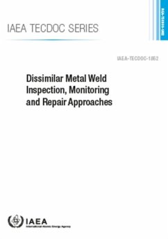Dissimilar Metal Weld Inspection, Monitoring and Repair Approaches - IAEA