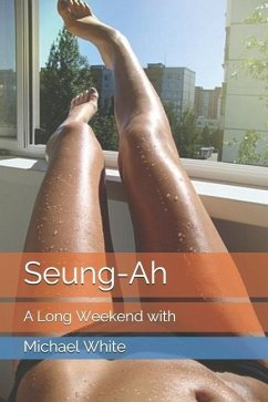 Seung-Ah: A Long Weekend with - White, Michael