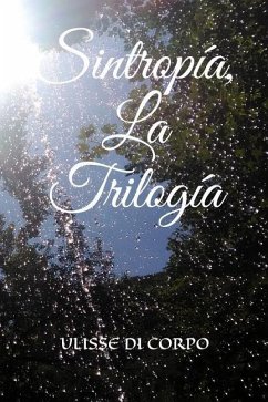 Sintropía, La Trilogía - Di Corpo, Ulisse