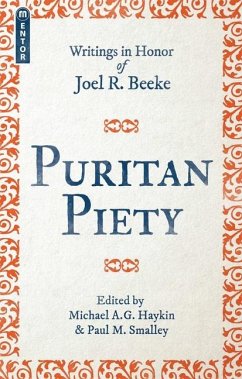 Puritan Piety - Haykin, Michael A G; Smalley, Paul M