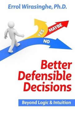 Better Defensible Decisions - Wirasinghe, Errol