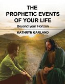 The Prophetic Events Of Your Life