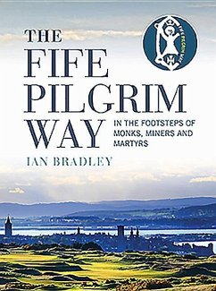 The Fife Pilgrim Way - Bradley, Ian