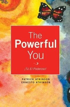 The Powerful You: !tu El Poderoso! - Patrick, Atkinson J.