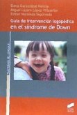 Guía de intervención logopédica en el síndrome de Down