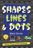 Shapes, Lines and Dots