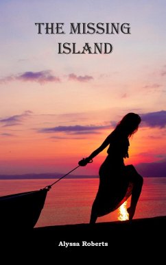 The Missing Island - Roberts, Alyssa