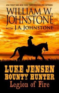 Luke Jensen Bounty Hunter: Legion of Fire - Johnstone, William W.; Jonstone, J. A.