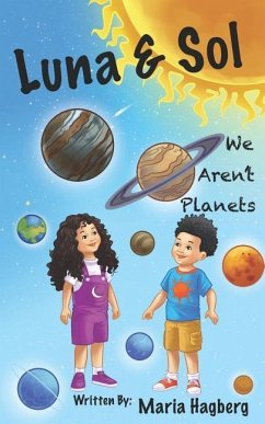 Luna & Sol: We Aren't Planets - Hagberg, Maria Gigi