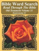 Bible Word Search Read Through The Bible Old Testament Volume 31: Deuteronomy #2 Extra Large Print