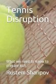 Tennis Disruption: What we need to know to prepare kids