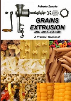 GRAINS EXTRUSION - Why, What, and How - Zanolla, Roberto