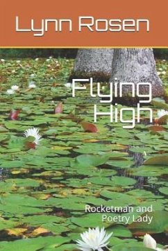 Flying High: Rocketman and Poetry Lady - Rosen, Lynn