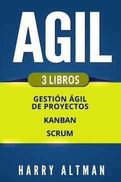 Agil: Gestion Ágil de Proyectos, Kanban, Scrum - Altman, Harry