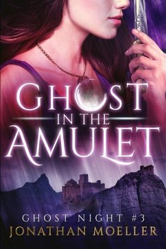 Ghost in the Amulet - Moeller, Jonathan
