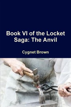 Book VI of the Locket Saga - Brown, Cygnet