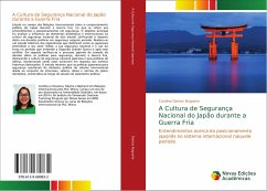 A Cultura de Segurança Nacional do Japão durante a Guerra Fria - Dantas Nogueira, Carolina