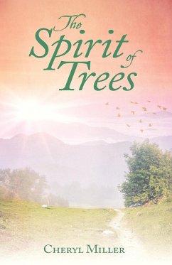 The Spirit of Trees - Miller, Cheryl