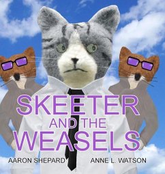 Skeeter and the Weasels (Conspiracy Edition) - Shepard, Aaron