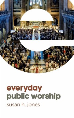Everyday Public Worship - Jones, Susan H.
