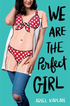 We Are the Perfect Girl - Kaplan, Ariel
